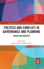 Politics and Conflict in Governance and Planning : Theory and Practice - Book