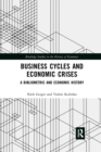 Business Cycles and Economic Crises : A Bibliometric and Economic History - Book