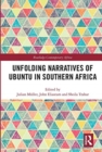 Unfolding Narratives of Ubuntu in Southern Africa - Book