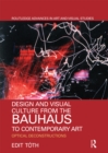 Design and Visual Culture from the Bauhaus to Contemporary Art : Optical Deconstructions - Book