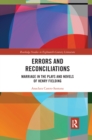Errors and Reconciliations : Marriage in the Plays and Novels of Henry Fielding - Book
