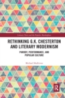 Rethinking G.K. Chesterton and Literary Modernism : Parody, Performance, and Popular Culture - Book
