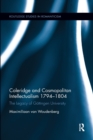 Coleridge and Cosmopolitan Intellectualism 1794-1804 : The Legacy of Gottingen University - Book
