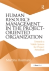 Human Resource Management in the Project-Oriented Organization : Towards a Viable System for Project Personnel - Book