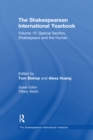 The Shakespearean International Yearbook : Volume 15: Special Section, Shakespeare and the Human - Book