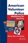 American Volunteer Police: Mobilizing for Security - Book