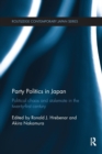 Party Politics in Japan : Political Chaos and Stalemate in the 21st Century - Book