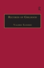 Records of Girlhood : An Anthology of Nineteenth-Century Women’s Childhoods - Book