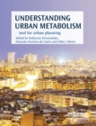 Understanding Urban Metabolism : A Tool for Urban Planning - Book