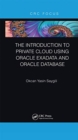 The Introduction to Private Cloud using Oracle Exadata and Oracle Database - Book