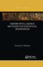 Swarm Intelligence Methods for Statistical Regression - Book