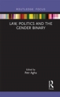Law, Politics and the Gender Binary - Book