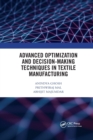 Advanced Optimization and Decision-Making Techniques in Textile Manufacturing - Book