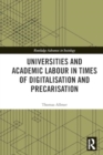 Universities and Academic Labour in Times of Digitalisation and Precarisation - Book