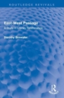 East-West Passage : A Study in Literary Relationships - Book