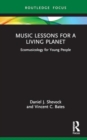 Music Lessons for a Living Planet : Ecomusicology for Young People - Book