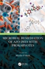 Microbial Remediation of Azo Dyes with Prokaryotes - Book