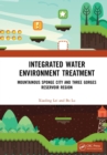 Integrated Water Environment Treatment : Mountainous Sponge City and Three Gorges Reservoir Region - Book