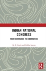 Indian National Congress : From Dominance to Decline or Hibernation? - Book