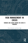 Risk Management in Crisis : Winners and Losers during the COVID-19 Pandemic - Book