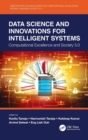 Data Science and Innovations for Intelligent Systems : Computational Excellence and Society 5.0 - Book