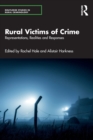 Rural Victims of Crime : Representations, Realities and Responses - Book