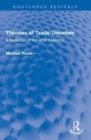 Theories of Trade Unionism : A Sociology of Industrial Relations - Book