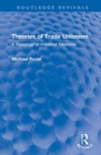 Theories of Trade Unionism : A Sociology of Industrial Relations - Book