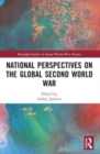 National Perspectives on the Global Second World War - Book