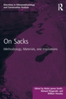 On Sacks : Methodology, Materials, and Inspirations - Book