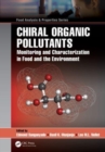 Chiral Organic Pollutants : Monitoring and Characterization in Food and the Environment - Book