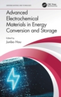 Advanced Electrochemical Materials in Energy Conversion and Storage - Book