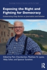 Exposing the Right and Fighting for Democracy : Celebrating Chip Berlet as Journalist and Scholar - Book