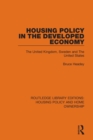 Housing Policy in the Developed Economy : The United Kingdom, Sweden and The United States - Book