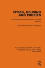 Cities, Housing and Profits : Flat Break-Up and the Decline of Private Renting - Book