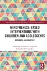 Mindfulness-based Interventions with Children and Adolescents : Research and Practice - Book