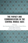 The Papacy and Communication in the Central Middle Ages - Book