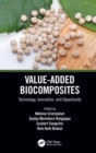 Value-Added Biocomposites : Technology, Innovation, and Opportunity - Book