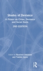 Shades of Deviance : A Primer on Crime, Deviance and Social Harm - Book