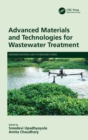 Advanced Materials and Technologies for Wastewater Treatment - Book