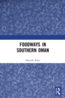 Foodways in Southern Oman - Book