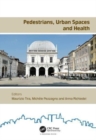 Pedestrians, Urban Spaces and Health : Proceedings of the XXIV International Conference on Living and Walking in Cities (LWC, September 12-13, 2019, Brescia, Italy) - Book