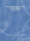 Medical Jurisprudence & Clinical Forensic Medicine : An Indian Perspective - Book