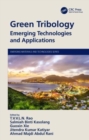 Green Tribology : Emerging Technologies and Applications - Book