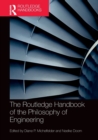 The Routledge Handbook of the Philosophy of Engineering - Book