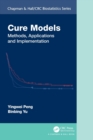 Cure Models : Methods, Applications, and Implementation - Book