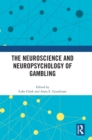 The Neuroscience and Neuropsychology of Gambling - Book