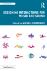 Designing Interactions for Music and Sound - Book