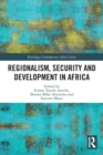 Regionalism, Security and Development in Africa - Book