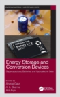Energy Storage and Conversion Devices : Supercapacitors, Batteries, and Hydroelectric Cells - Book